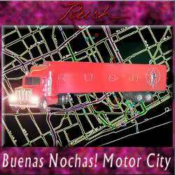 Rush : Buenas Nochas ! Motor City